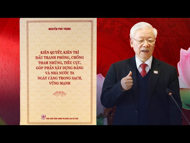 Những tác phẩm của Tổng Bí thư Nguyễn Phú Trọng mang giá trị “kim chỉ nam” cho tư tưởng và hành động của Đảng